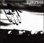 Subhumans